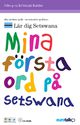 Mina f�rsta ord Setswana