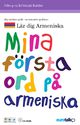 Mina f�rsta ord Armeniska