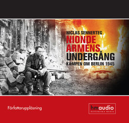 Nionde arm�ns underg�ng : kampen om Berlin 1945