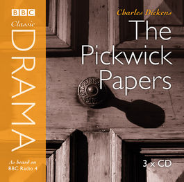 Classic Drama: The Pickwick Papers