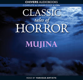 Classic Tales of Horror: Mujina