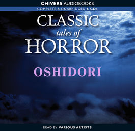 Classic Tales of Horror: Oshidori
