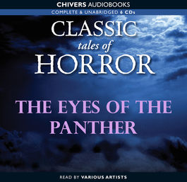 Classic Tales of Horror: The Eyes Of The Panther