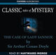 Classic Tales of Mystery: The Case of Lady Sannox