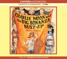 Charlie Moon and the Big Bonanza Bust Up