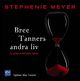 Bree Tanners andra liv