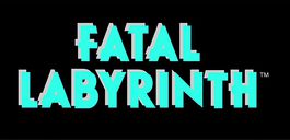 Fatal Labyrinth