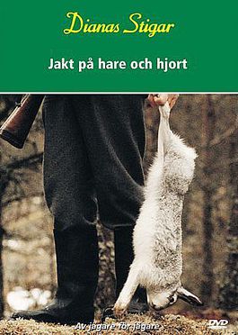 Dianas Stigar: Jakt P� Hare Och Hjort (hyrfilm)