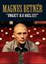 Magnus Betn�r: Ingenting �r Heligt