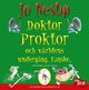 Doktor Proktor och v�rldens underg�ng. Kanske.
