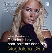 Det ska bli ett sant n�je att d�da dig