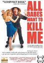 All Babes Want To Kill Me