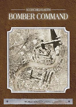 Scorched Earth - Bomber Command