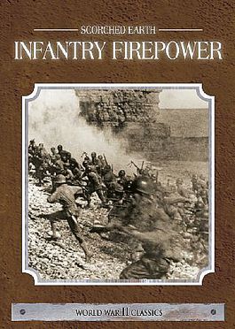 Scorched Earth - Infantry Firepower