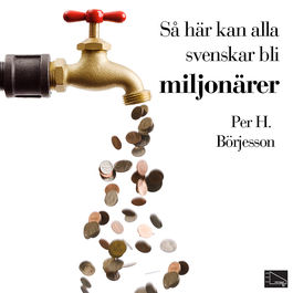 S� h�r kan alla svenskar bli miljon�rer